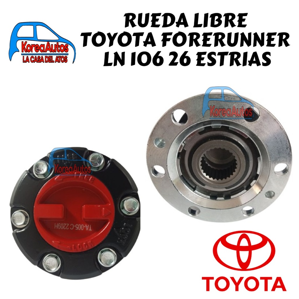 RUEDA LIBRE TOYOTA FORERUNNER LN 106 26 ESTRIAS HUECO 9.5MM 43530-39045