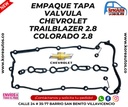 EMPAQUE TAPA VALVULAS TRAILBLAZER 2.8 COLORADO 2.8 12643582