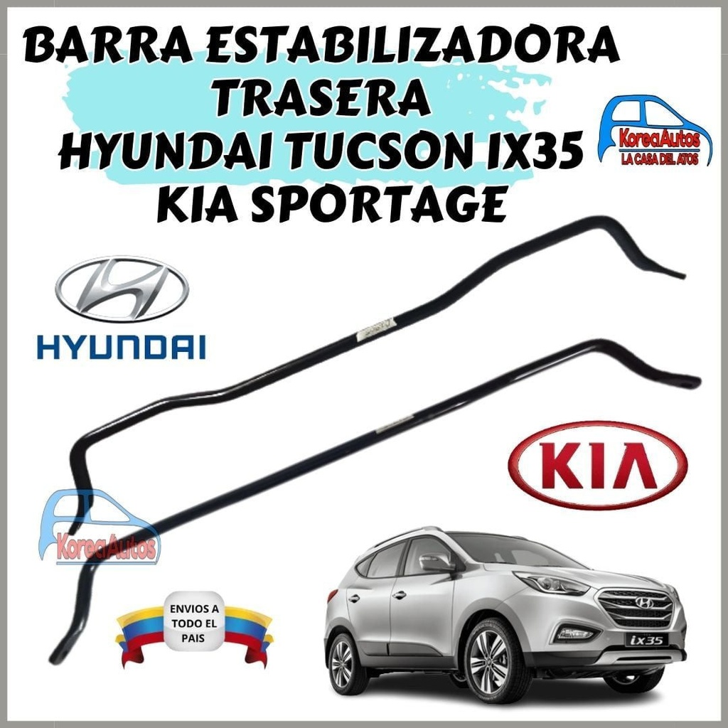 BARRA ESTABILIZADORA IX35 TUCSON/SPORTAGE REVOLUTION MODELO 2011 HASTA 2016 TRASERA