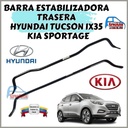 BARRA ESTABILIZADORA IX35 TUCSON/SPORTAGE REVOLUTION MODELO 2011 HASTA 2016 TRASERA