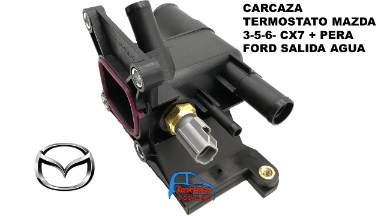 CARCAZA TERMOSTATO MAZDA 3-5-6- CX7 + PERA FORD SALIDA AGUA LF941517Z