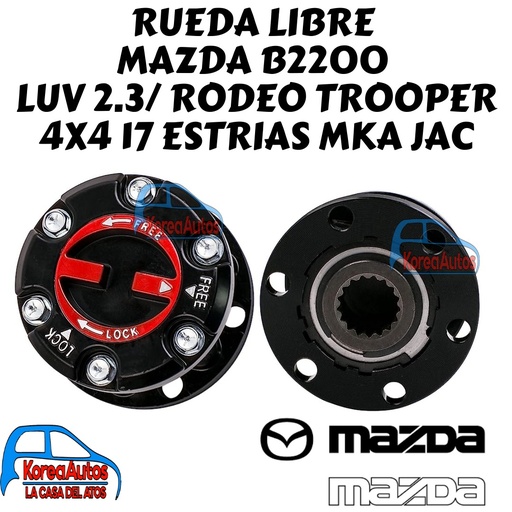 [6535] RUEDA LIBRE MAZDA B2200 LUV 2.3/ RODEO TROOPER 4X4 17 ESTRIAS MKA JAC 8-97113-446-0
