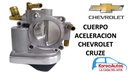 CUERPO ACELERACION CHEVROLET  CRUZE  