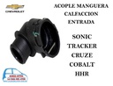 ACOPLE MANG CALFACCION ENTRADA SONIC TRACKER CRUZE COBALT HHR  95089364